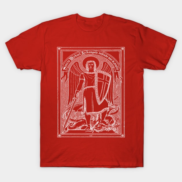 Saint Michael the Archangel, Defend Us in Battle! T-Shirt by JasonsDesigns